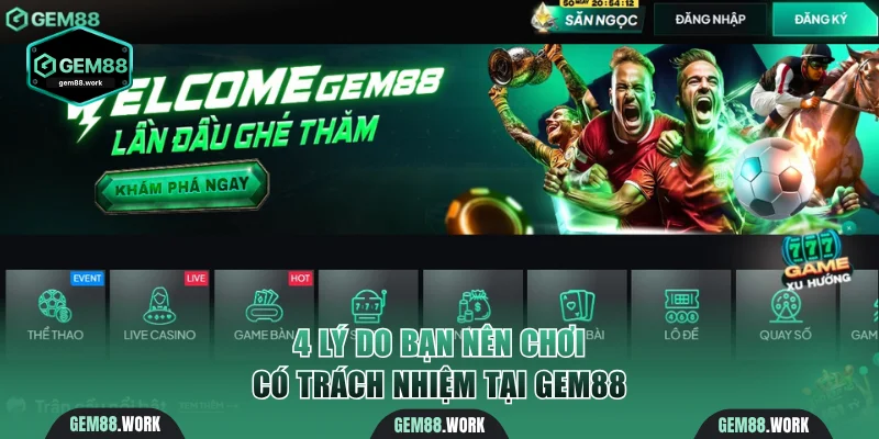 Chơi Có Trách Nhiệm Gem88 - An Toàn Là Ưu Tiên Hàng Đầu 4 lý do bạn nên chơi có trách nhiệm tại Gem88