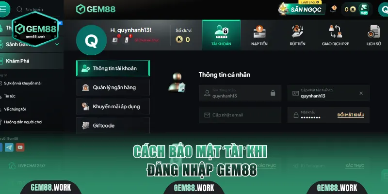 Đăng Nhập Gem88 - Truy Cập Nhanh, Chơi Mọi Lúc Mọi Nơi Một vài cách bảo mật tài khoản khi đăng nhập Gem88